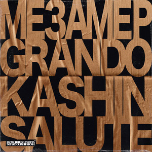 Kashin - Salute ft Мезамер & Grando